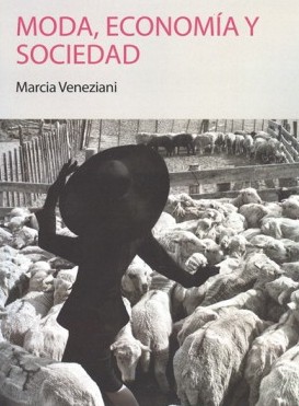 Libro Moda, Economía y Sociedad. De Marcia Veneziani